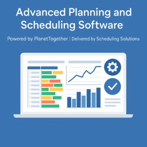 Boost Scheduling with PlanetTogether APS Software